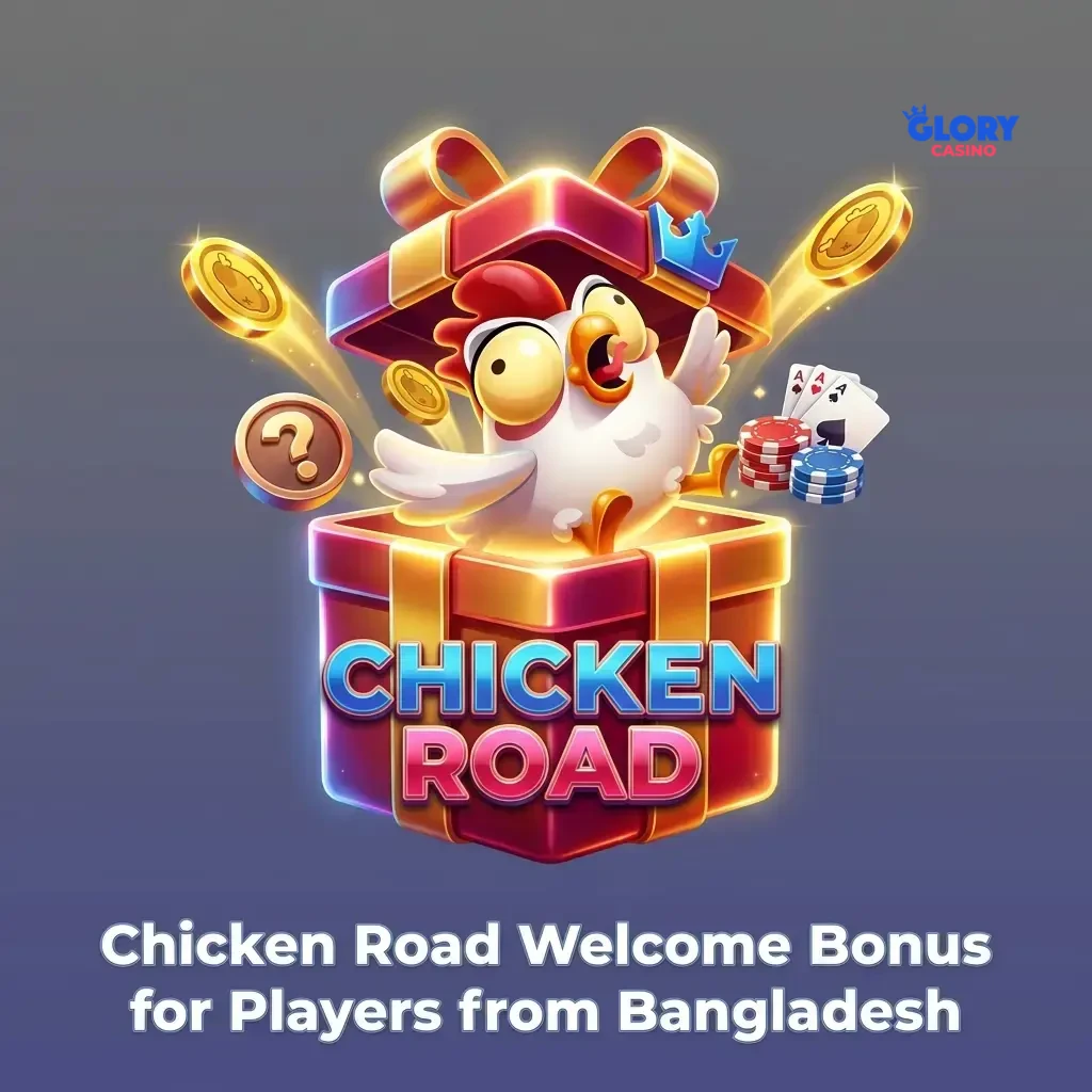 Glory Casino welcome bonus for Bangladesh players with 100-125% match deposit offer and free spins on Chicken Road game